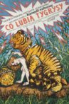 Co Lubią Tygrysy Movie Streaming Online