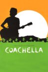 Coachella Movie Streaming Online