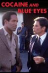 Cocaine and Blue Eyes Movie Streaming Online
