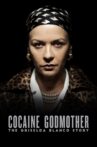 Cocaine Godmother Movie Streaming Online