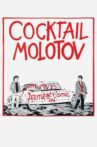 Cocktail Molotov Movie Streaming Online