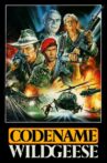 Code Name: Wild Geese Movie Streaming Online