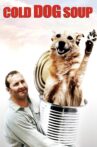 Cold Dog Soup Movie Streaming Online