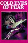 Cold Eyes of Fear Movie Streaming Online