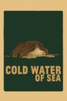 Cold Water of the Sea Movie Streaming Online
