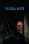 Colossal Youth Movie Streaming Online