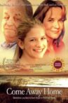 Come Away Home Movie Streaming Online