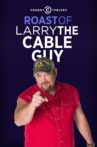 Comedy Central Roast of Larry the Cable Guy Movie Streaming Online