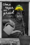Cómo Regar Un Girasol Movie Streaming Online