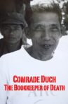 Comrade Duch: The Bookkeeper of Death Movie Streaming Online