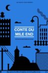 Conte du Mile End Movie Streaming Online