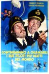 Continuavano a chiamarli i due piloti più matti del mondo Movie Streaming Online