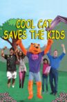 Cool Cat Saves the Kids Movie Streaming Online