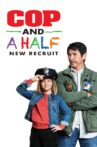 Cop and a Half: New Recruit Movie Streaming Online