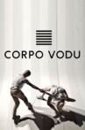 Corpo Vodu Movie Streaming Online