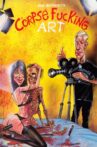 Corpse Fucking Art Movie Streaming Online