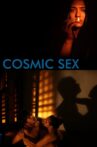 Cosmic Sex Movie Streaming Online