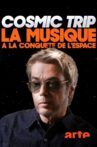 Cosmic Trip, la musique à la conquête de l'espace Movie Streaming Online