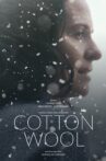 Cotton Wool Movie Streaming Online