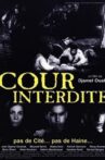 Cour interdite Movie Streaming Online