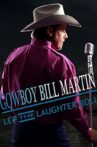 Cowboy Bill Martin: Let the Laughter Roll Movie Streaming Online