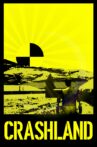 CRASHLAND Movie Streaming Online