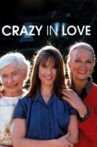 Crazy in Love Movie Streaming Online