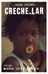 Creche-Lar Movie Streaming Online