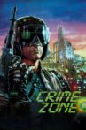 Crime Zone Movie Streaming Online