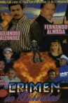 Crimen en Chihuahua Movie Streaming Online