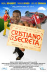 Cristiano de la Secreta Movie Streaming Online