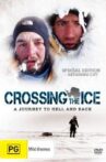 Crossing the Ice - A journey to hell and back Movie Streaming Online