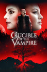 Crucible of the Vampire Movie Streaming Online