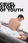 Cruel Story of Youth Movie Streaming Online