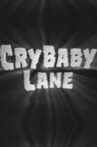 Cry Baby Lane Movie Streaming Online