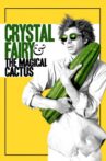 Crystal Fairy & the Magical Cactus Movie Streaming Online