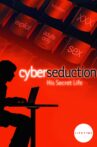 Cyber Seduction: His Secret Life Movie Streaming Online