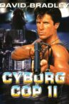 Cyborg Cop II Movie Streaming Online