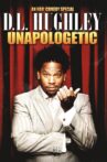 D.L. Hughley: Unapologetic Movie Streaming Online
