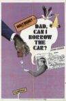 Dad... Can I Borrow the Car? Movie Streaming Online