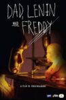 Dad, Lenin and Freddy Movie Streaming Online