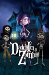 Daddy, I'm A Zombie Movie Streaming Online