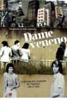 Dame veneno Movie Streaming Online