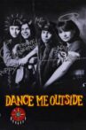 Dance Me Outside Movie Streaming Online