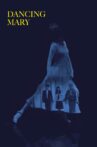 Dancing Mary Movie Streaming Online