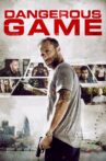 Dangerous Game Movie Streaming Online