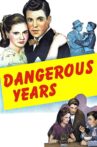 Dangerous Years Movie Streaming Online