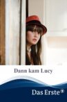 Dann kam Lucy Movie Streaming Online