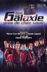 Dans une galaxie près de chez vous, le film Movie Streaming Online
