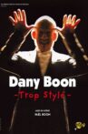Dany Boon - Trop stylé Movie Streaming Online